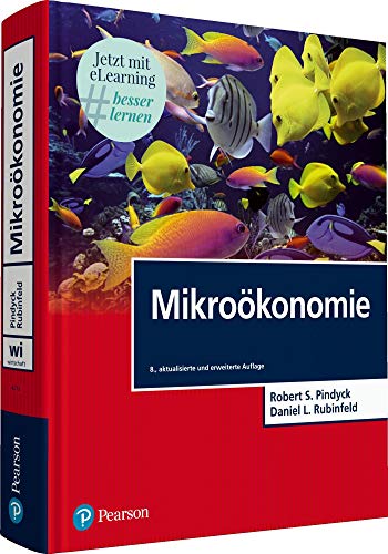 Mikroökonomie (Pearson Studium - Economic VWL)